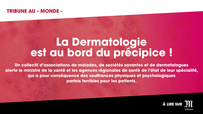 La Dermatologie est au bord du précipice !